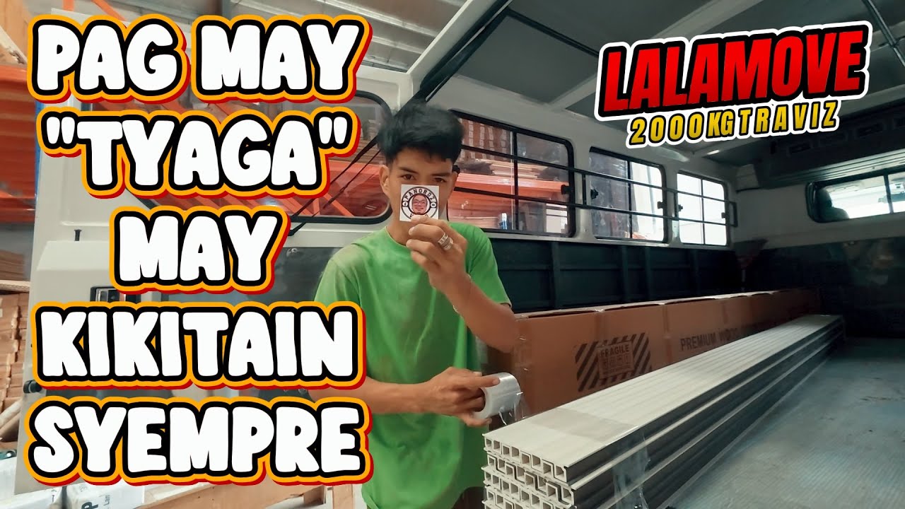 Lalamove 2000kg Traviz - KAPAG MAY "TYAGA" MAY KITA