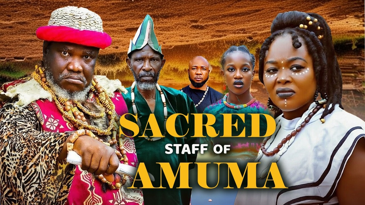 SACRED STAFF OF AMUMA-ANI AMATOSERO, UGEZU J UGEZU  LATEST 2026 TRENDING NOLLYWOOD EPIC MOVIE#movie