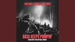 Bass Keeps Pumpin' (Extended Mix)