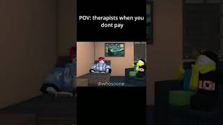 Therapy | #roblox #robloxanimation #animation #memes #relatable ​