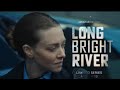 "Long Bright River: Shadows Deepen, Secrets Surface" &ndash; 2025 Thriller Starring Seyfried