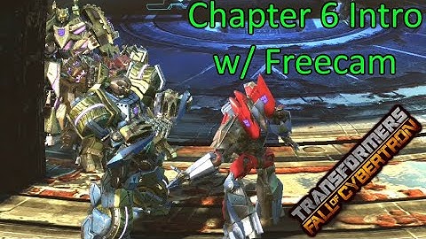 Chapter 6 Intro With Freecam | Transformers Fall of Cybertron Modding