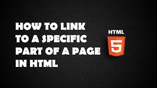 How to Link to a Specific Part of a Page in Html