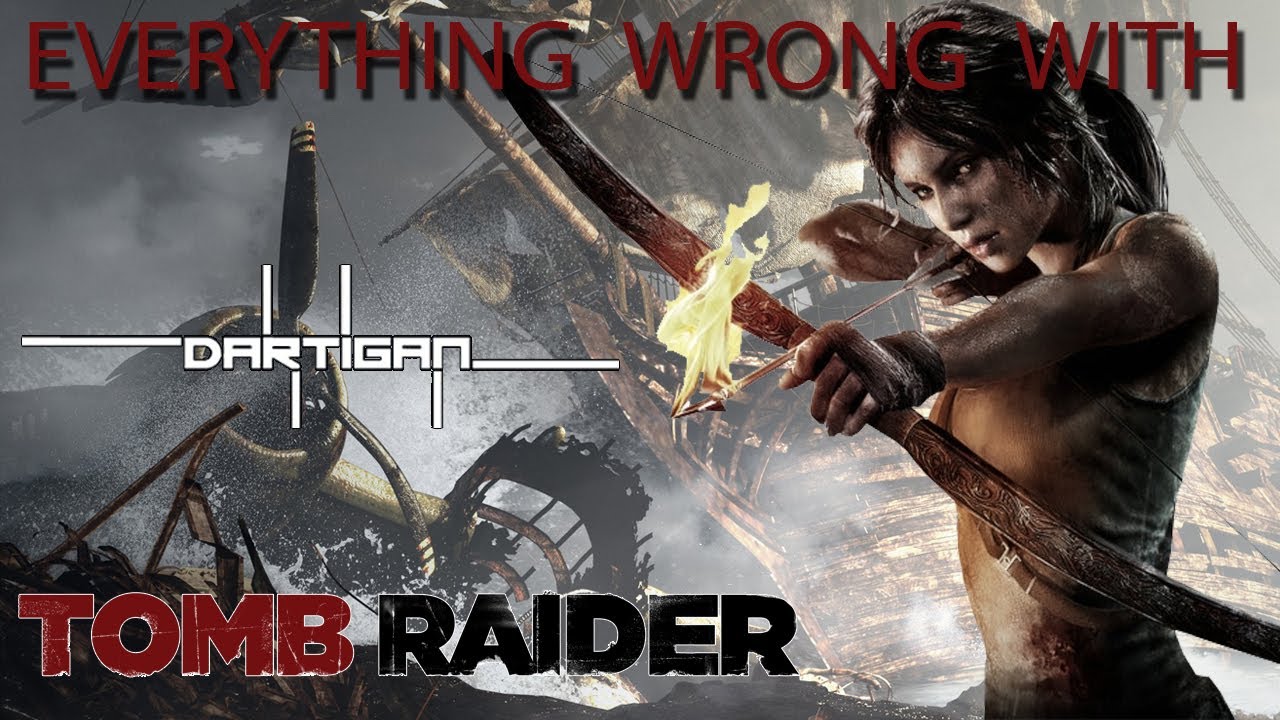 Everything Wrong With Dartigan's Tomb Raider in 43 minutes or less