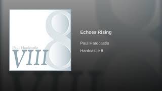 Paul hardcastle - Echoes rising