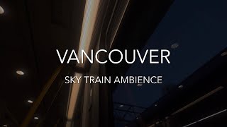 🇨🇦 Public Calm ASMR 🎧 Vancouver SkyTrain Ambience at Night | The Scenery I Hear | Binaural Ride screenshot 1