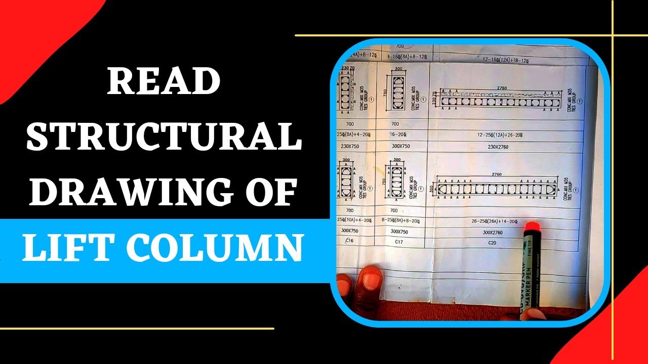How To Read Structural Drawing Of LIFT Column || लिफ्ट के कॉलम के सरिये को कैसे रीड करते है || 2022.