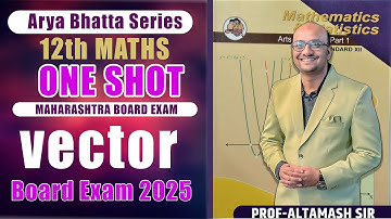 12th  vector part 1 maharashtraboard aryabhatta series-Altamash Sir