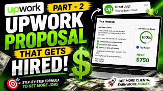 How to Write a Job Winning Upwork Proposal (Part 2) | Get More Replies & Clients
