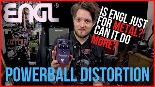 I Was Wrong About Engl ENGL POWERBALL DISTORTION PEDAL DEMO