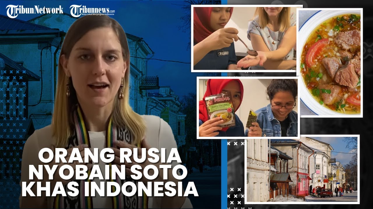 Reaksi Orang Rusia Nyobain Soto Makanan Khas Indonesia, Suka Ga ya