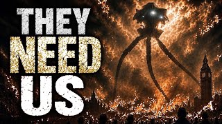 They Need Us! The Real Reason They attacked in War of the Worlds