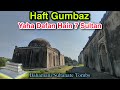 Haft gumbaz  tombs of bahmani kings  historical monument in gulbarga karnataka  thetigerofmysore