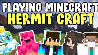 Playing Hermit Craft!