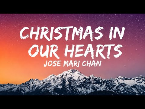Christmas In Our Hearts - Jose Mari Chan (Lyrics)