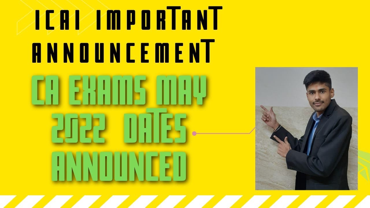 CA Exams May 2022 Schedule Announced