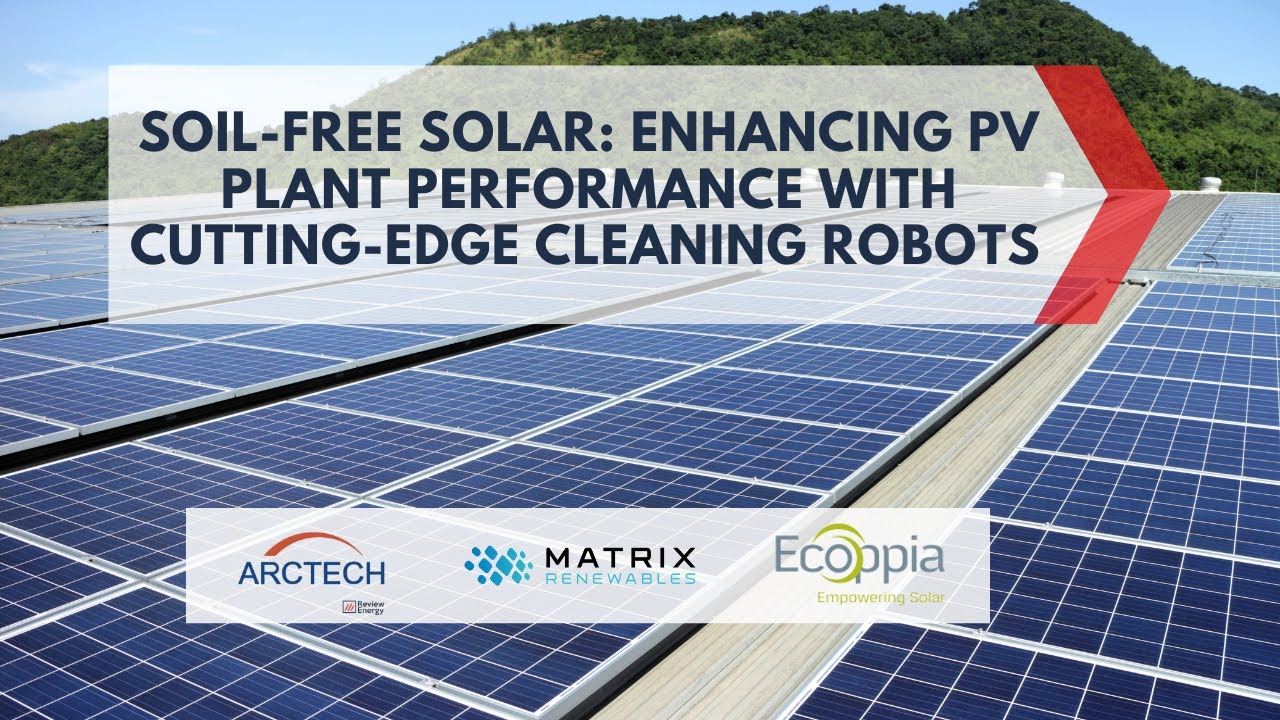 ☀Soil-Free Solar: Enhancing PV Plant Performance with Cutting-Edge Cleaning Robots ☀