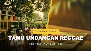 Tamu Undangan reggae Cover  Xaluna By Putri Fedya  For All Revival 