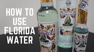 10 Ways to Use Florida Water| Using Florida Water For Beginners