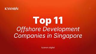 Top 11 Offshore Development Companies in Singapore