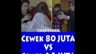 video parodi cewek 80 juta vs 25 juta by Alfy saga