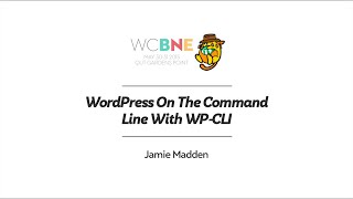 Jamie Madden: WordPress On The Command Line With WP CLI
