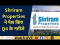 Shriram Properties Q4 Profit Jumps To ₹79 Cr | Revenue And Margin Improve