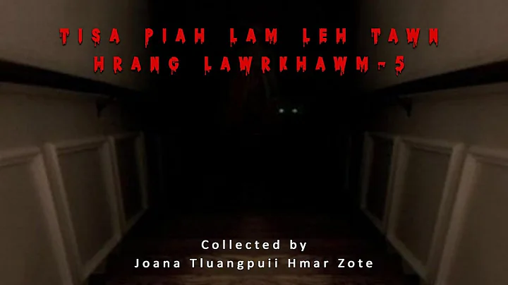 Tisa piahlam leh tawnhrang lawrkhawm-5| Collected by Joana Tluangpuii Hmar Zote