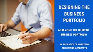 Designing the Business Portfolio