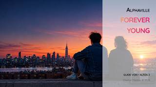Alphaville | Forever Young | Guide voix Altos 2