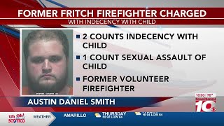 Former Fritch firefighter charged with sexual assault, indecency with child