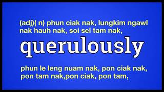 Celebrity Querulously meaning explaining in English Ngawn Dictionary Wealth