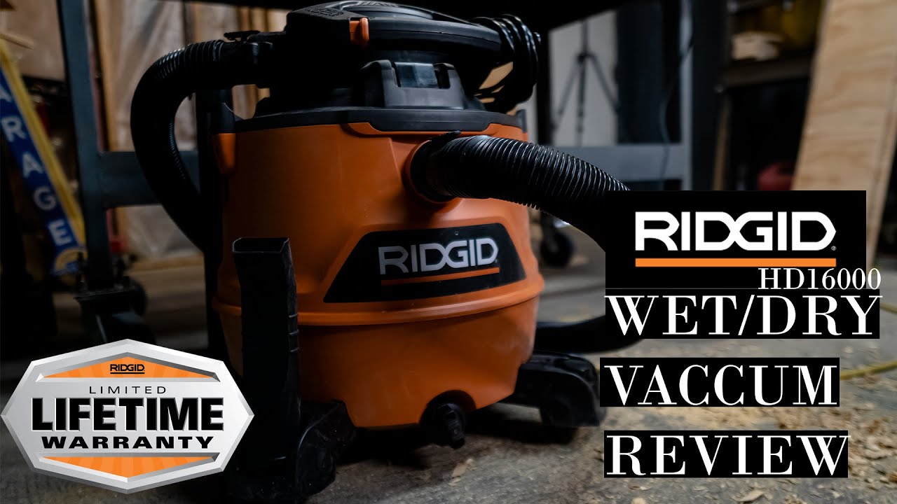 Ridgid 16 Gallon NXT Wet/Dry Vac Review HD1600 YouTube