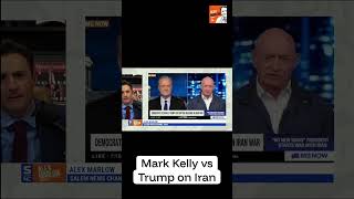 Mark Kelly’s Iran Take Is Absurd