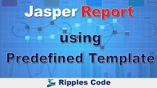 Jasper Report Tutorial 3-Creating simple Jasper Report with predefined template