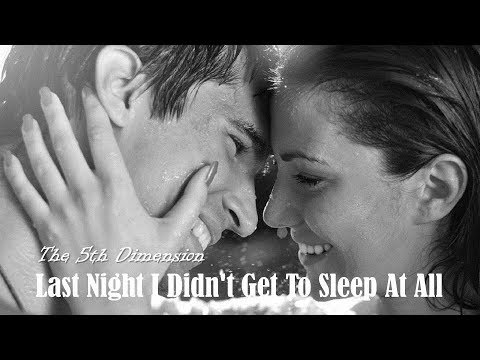 Lyrice sleep the last sleep ホタル Last Night) I Didn't Get To Sleep At All The 5th Dimension