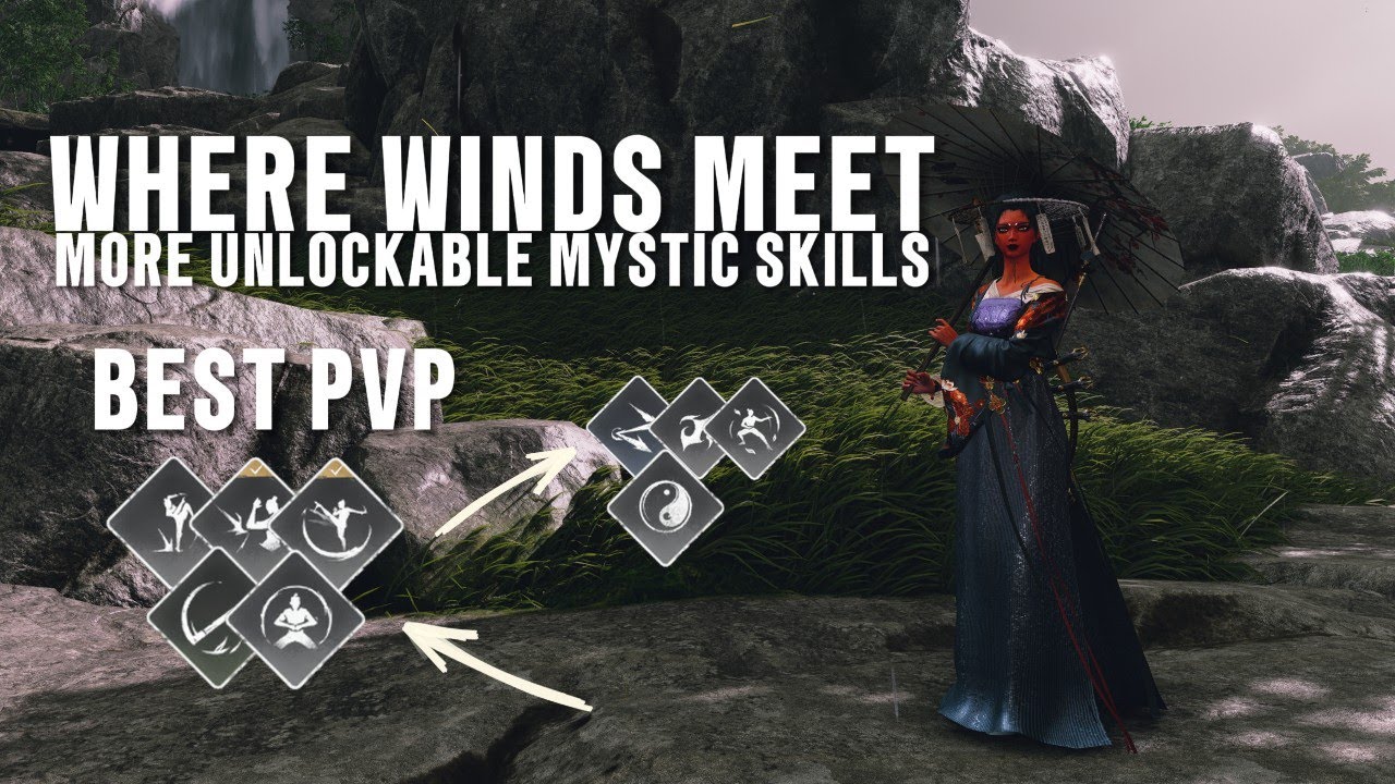 Part 2 | More Unlockable Mystic Skills | Best PvP | Where Winds Meet