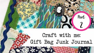 Craft with me: Gift Bag Junk Journal - Part 2