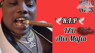 Izo 5 Second Lyrics R.I.P Atis Mafia(official lyrics)