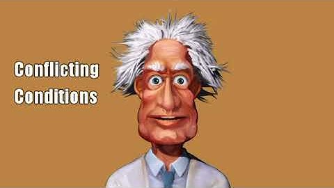 Conflicting Conditions