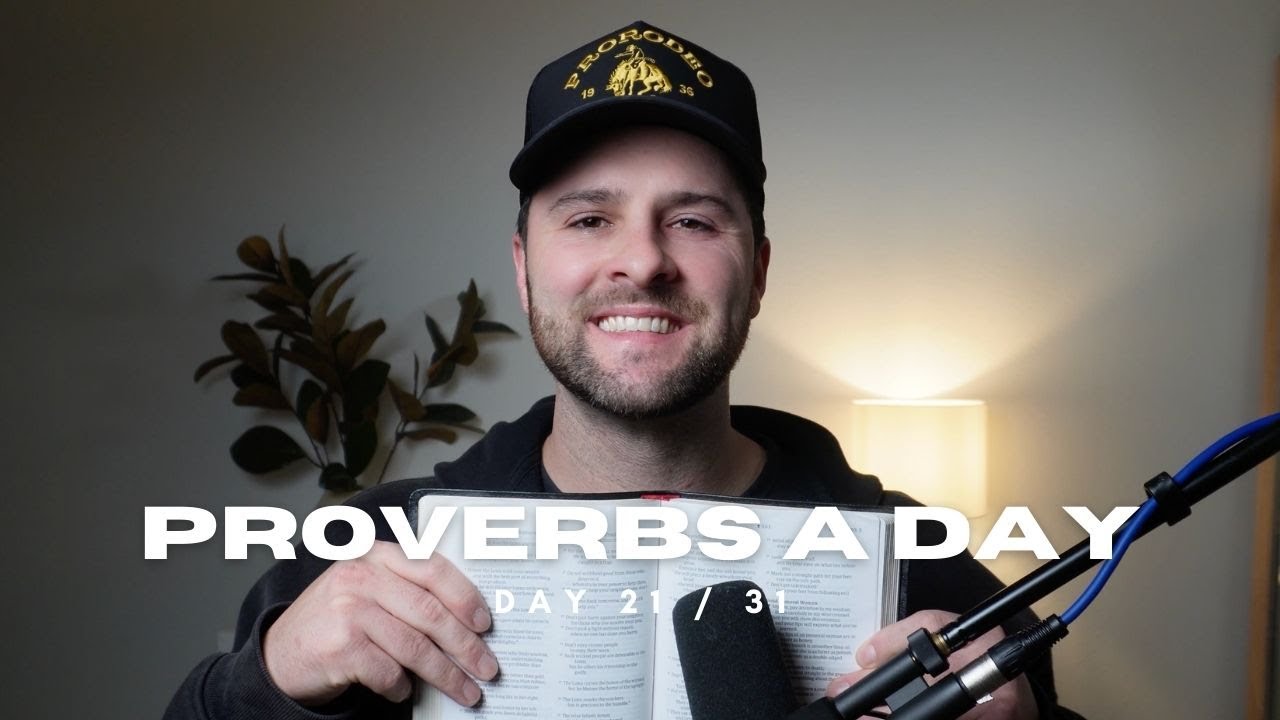 Proverbs A Day - Chapter 21 - Day 21 / 31