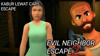 Update!! Kabur Bawa Mobil Bapak | Evil Neighbor 2 -Car Escape screenshot 5