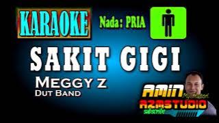 SAKIT GIGI || Meggy Z || KARAOKE Nada PRIA