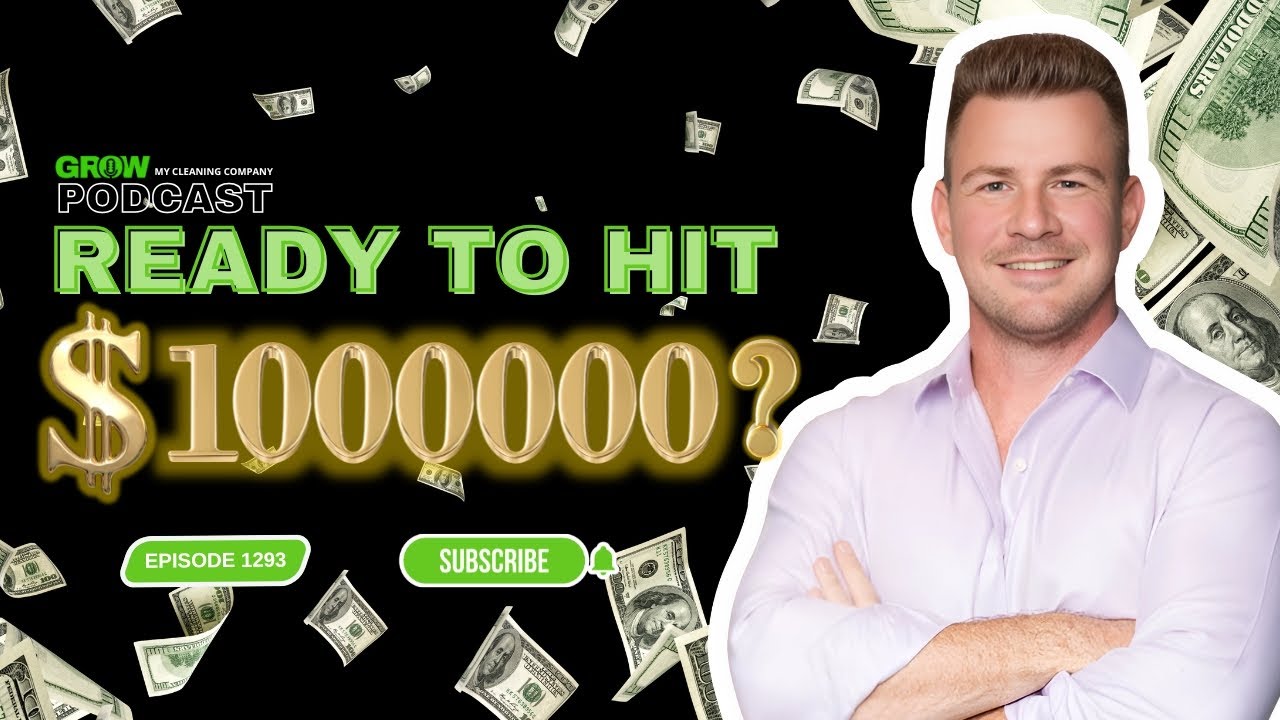 What it REALLY takes to get a million dollar cleaning business - YouTube