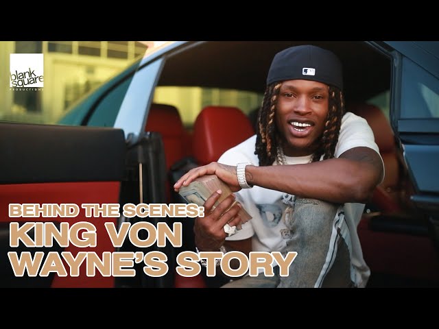 Watch King Von's 'Wayne's Story' Video
