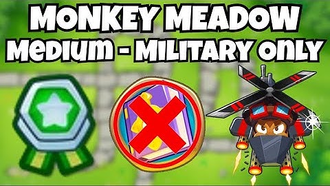 Monkey Meadow | Medium - Military Only | No Monkey Knowledge | BTD6 Guides