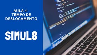 Simul8: Travel Times - Lesson 4