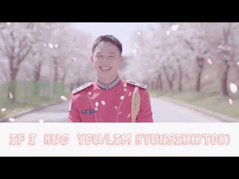 【カナルビ日本語字幕】 If I hug You／イム・ヒョンシク(BTOB)