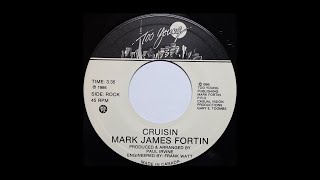 Mark James Fortin - Cruisin, Canadian Rock 45rpm 1986