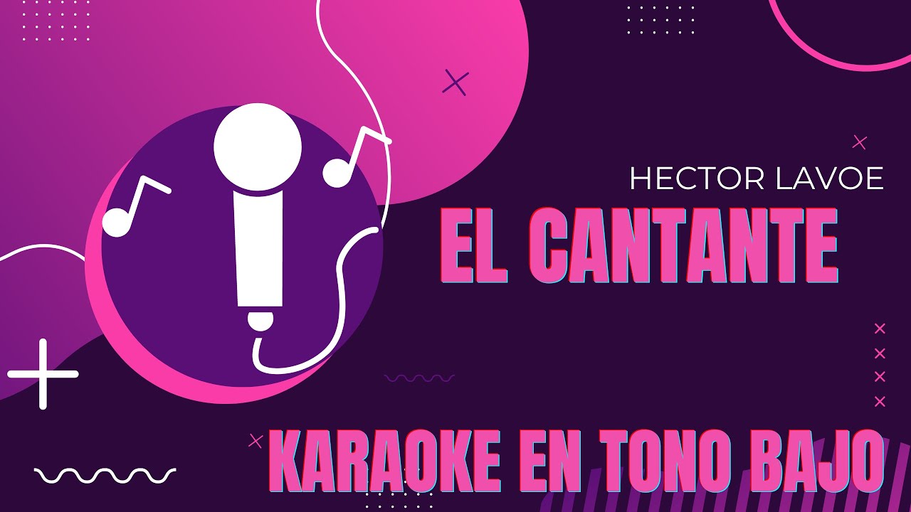 El cantante (Hector Lavoe) KARAOKE EN TONO BAJO YouTube